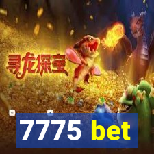 7775 bet